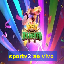 sportv2 ao vivo